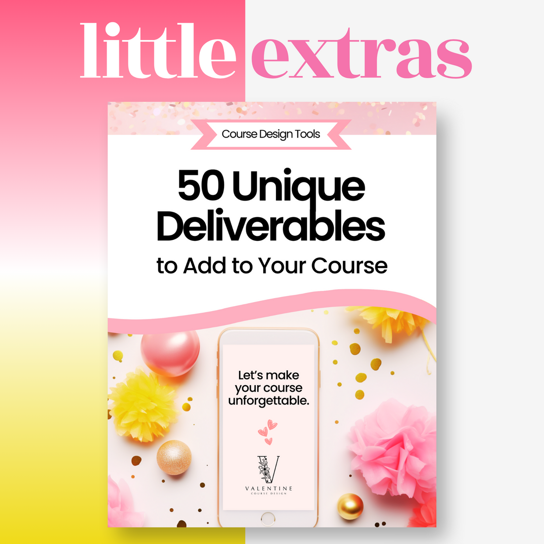 50 Unique Deliverables To Add To Your Course