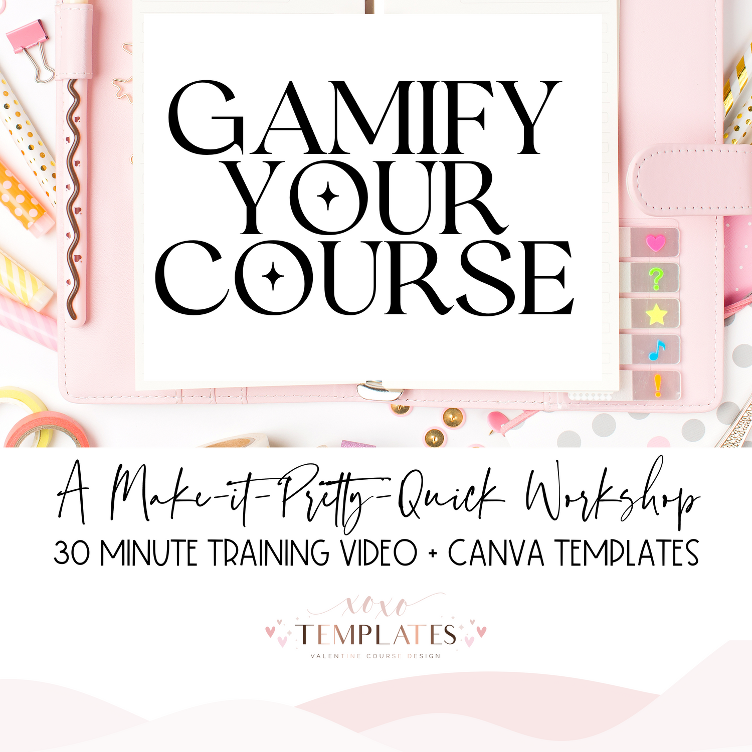 Gamify Your Course: A Make-it-Pretty-Quick Workshop