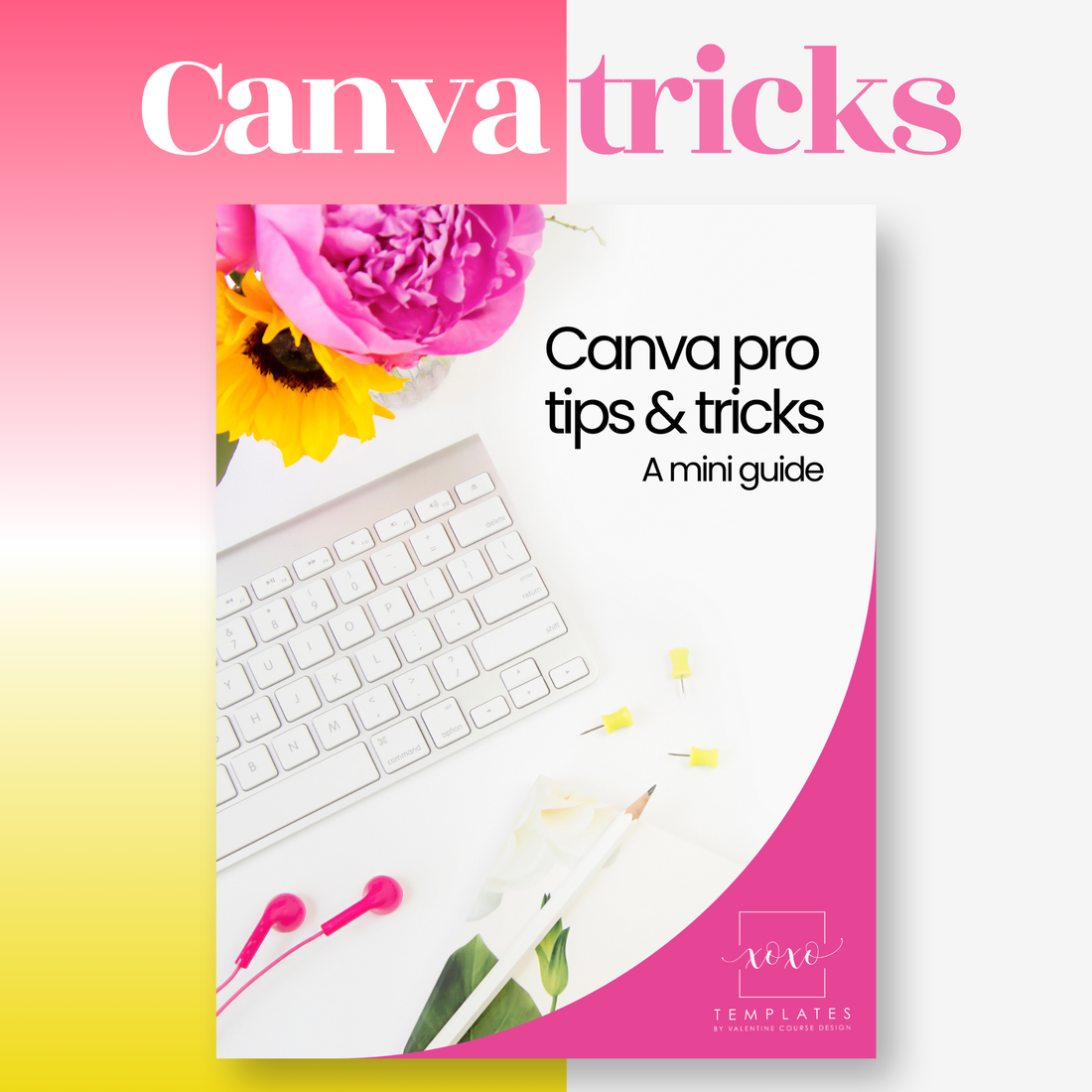 Canva Pro Tips &amp; Tricks: A Mini Guide